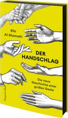 Der Handschlag. Die neue Geschichte einer großen Geste