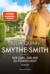 SMYTHE-SMITH. Der Earl, der mir zu Füßen liegt