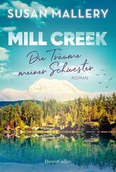 Mill Creek - Die Tr&auml;ume meiner Schwester