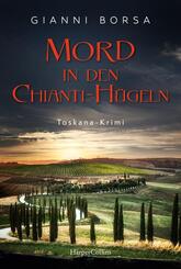 Mord in den Chianti-H&uuml;geln