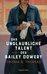Das unglaubliche Talent der Bailey Dowery