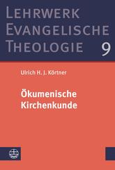 &Ouml;kumenische Kirchenkunde