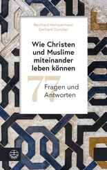 Wie Christen und Muslime miteinander leben k&ouml;nnen