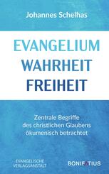 Evangelium Wahrheit Freiheit