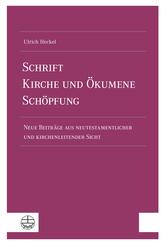 Schrift - Kirche und &Ouml;kumene - Sch&ouml;pfung