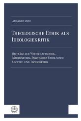 Theologische Ethik als Ideologiekritik