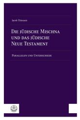 Die j&uuml;dische Mischna und das j&uuml;dische Neue Testament