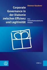 Corporate Governance in der Diakonie zwischen Effizienz und Legitimit&auml;t
