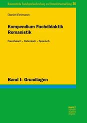 Kompendium Fachdidaktik Romanistik. Franz&ouml;sisch - Italienisch - Spanisch