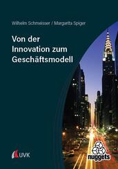 Von der Innovation zum Gesch&auml;ftsmodell