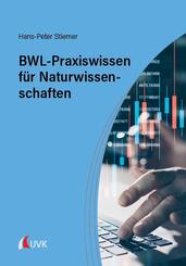 BWL-Praxiswissen f&uuml;r Naturwissenschaften
