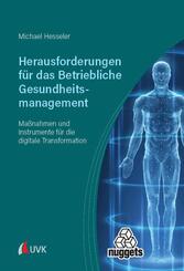 Herausforderungen f&uuml;r das Betriebliche Gesundheitsmanagement