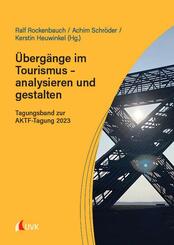 &Uuml;berg&auml;nge im Tourismus - analysieren und gestalten