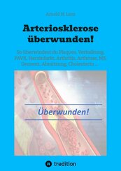 Arteriosklerose überwunden! (eBook, ePUB)