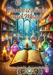 Zaubertr&auml;nke und Magie
