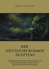 Der g&ouml;ttliche  Kosmos &Auml;gyptens