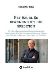 Hey Azubi. So spannend ist die Spedition.