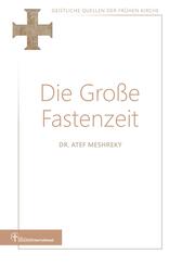 Die Gro&szlig;e Fastenzeit
