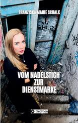 Vom Nadelstich zur Dienstmarke