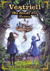 Vestriell - Die Stadt der Hexen. Band 1: Illustrierte Urban Fantasy aus den Alpen - mit &uuml;ber 150 Zeichnungen, emotional und unverwechselbar