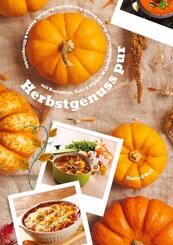 Herbstgenuss pur mit Kartoffeln, Kohl & K&uuml;rbis: Wohlf&uuml;hlk&uuml;che mit den 500 besten Rezepten f&uuml;r Aufl&auml;ufe, Suppen & Ofengerichte (Herbst Kochbuch)