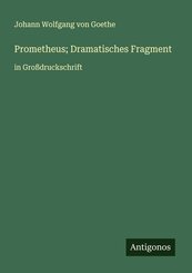 Prometheus; Dramatisches Fragment