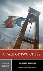 Tale of Two Cities - A Norton Critical Edition