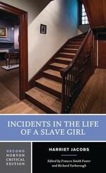 Incidents in the Life of a Slave Girl - A Norton Critical Edition