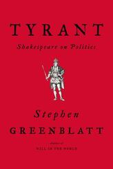 Tyrant - Shakespeare on Politics