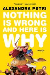 Nothing Is Wrong and Here Is Why - Essays