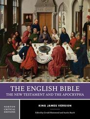 The English Bible, King James Version: The New T - A Norton Critical Edition Edition