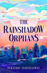 The Rainshadow Orphans