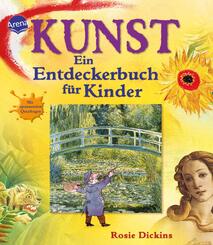 Kunst - Ein Entdeckerbuch f&uuml;r Kinder