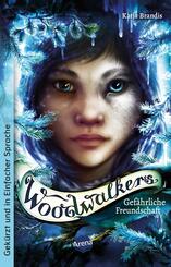 Woodwalkers (2). Gef&auml;hrliche Freundschaft