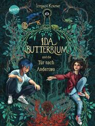 Ida Butterblum und die T&uuml;r nach Anderswo