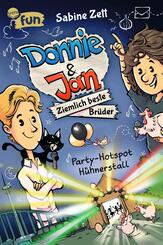 Donnie & Jan - Ziemlich beste Br&uuml;der (2). Party-Hotspot H&uuml;hnerstall