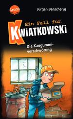 Ein Fall f&uuml;r Kwiatkowski (1). Die Kaugummiverschw&ouml;rung