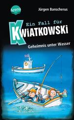 Ein Fall f&uuml;r Kwiatkowski (29). Geheimnis unter Wasser