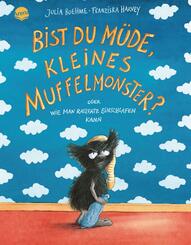 Bist du m&uuml;de, kleines Muffelmonster?