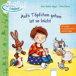 T&ouml;pfchenzauber. Aufs T&ouml;pfchen gehen ist so leicht