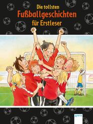 Die tollsten Fu&szlig;ballgeschichten f&uuml;r Erstleser