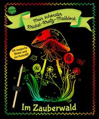 Mein sch&ouml;nster Krickel-Kratz-Malblock. Im Zauberwald