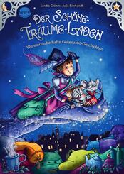 Der Sch&ouml;ne-Tr&auml;ume-Laden. Wunderzauberhafte Gutenacht-Geschichten