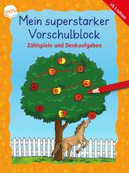 Mein superstarker Vorschulblock. Z&auml;hlspiele und Denkaufgaben