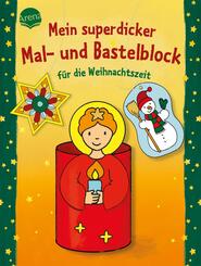 Mein superdicker Mal- und Bastelblock f&uuml;r die Weihnachtszeit
