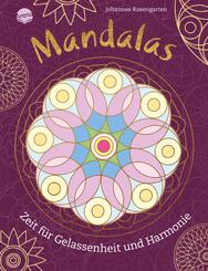 Mandalas. Zeit f&uuml;r Gelassenheit und Harmonie