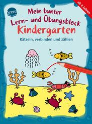 Mein bunter Lern- und &Uuml;bungsblock Kindergarten. R&auml;tseln, verbinden und z&auml;hlen