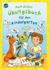 Mein dickes &Uuml;bungsbuch f&uuml;r den Kindergarten