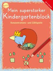 Mein superstarker Kindergartenblock. Konzentrations- und Z&auml;hlspiele