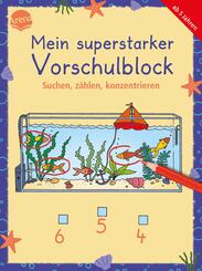 Mein superstarker Vorschulblock. Suchen, z&auml;hlen, konzentrieren